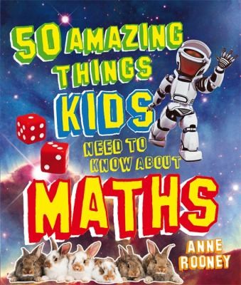 50 Amazing Things Kids Need To Know About Maths