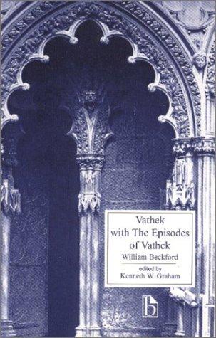 Vathek; with, The Episodes of Vathek