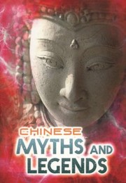 Chinese Myths And Legends