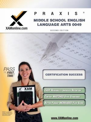 Praxis Middle School English Language Arts 10049
            
                XAM PRAXIS