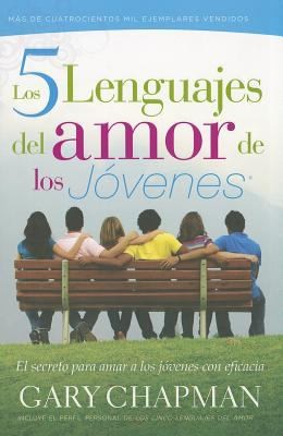 Los 5 Lenguajes Del Amor De Los Jvenes