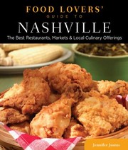 Food Lovers Guide to Nashville
            
                Food Lovers