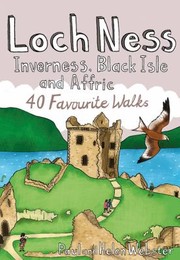 Loch Ness Inverness Black Isle And Affric 40 Favourite Walks