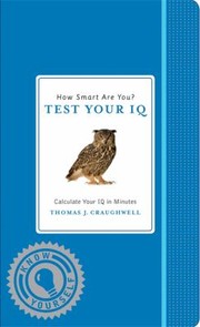 How Smart Are You Test Your Iq Calculate Your Iq In Minutes