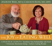 The Joy Of Eating Well A Practical Guide To Transform Your Relationship With Food Overcome Emotional Eating Achieve Lasting Results
