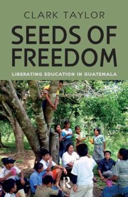 Seeds of Freedom
            
                Series in Critical Narrative Hardcover