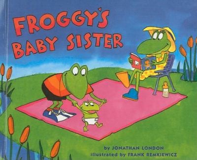 Froggys Baby Sister
            
                Froggy Turtleback