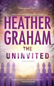The uninvited