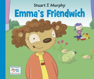 Emmas Friendwich
            
                Stuart J Murphys I See I Learn