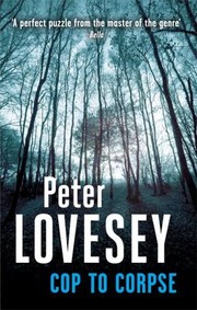 Cop to Corpse
            
                Peter Diamond Mystery