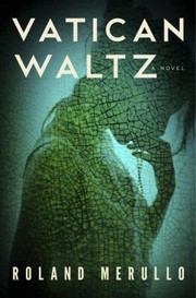 Vatican Waltz A Novel
