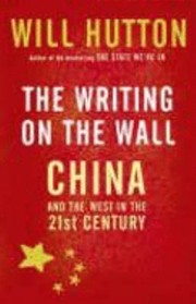 The Writing On The Wall China And The West In The 21st Century