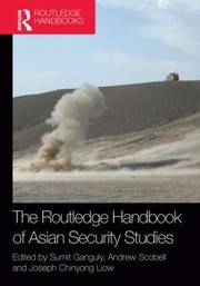 Routledge Handbook Of Asian Security Studies