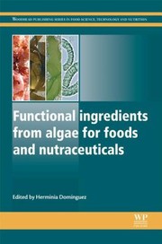 Functional Ingredients From Algae For Foods And Nutraceuticals