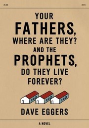 Your Fathers Where Are They and the Prophets Do They Live Forever