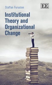 Institutional Theory And Organizational Change