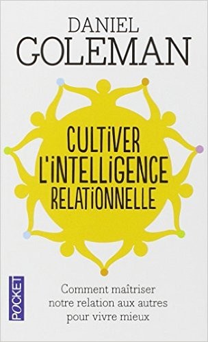 Cultiver l'intelligence relationnelle
