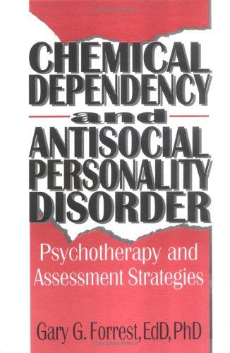Chemical Dependency and Antisocial Personality Disorder