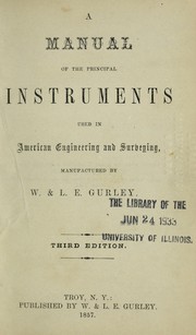 A manual of the principal instruments used in American engineering and surveying
