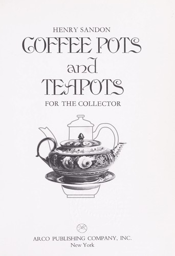 Coffee pots and teapots for the collector