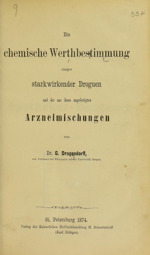 Die chemische Werthbestimmung einiger starkwirkender Droguen