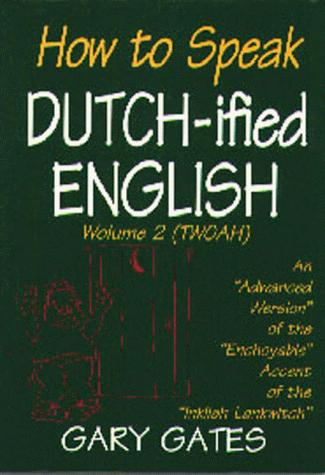 How to speak Dutchified English