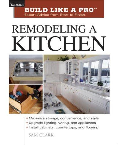 Remodeling a Kitchen: Taunton's Build Like a Pro
