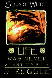 Life Was Never Meant To Be A Struggle