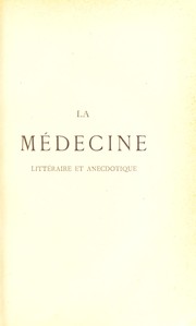 La m©♭decine litt©♭raire et anecdotique