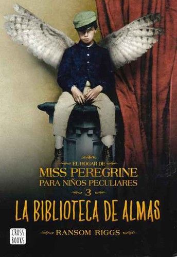 El hogar de Miss Peregrine para niños peculiares 3 la biblioteca de las almas