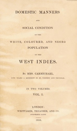Domestic manners and social condition of the white, coloured, and Negro population of the West Indies