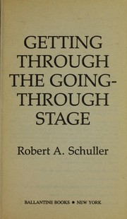 Getting through the going-through stage