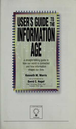 User's guide to the information age