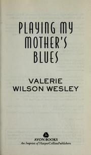 Playing my mother's blues