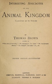 Interesting anecdotes of the animal kingdom classified as to species