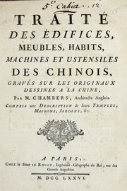 Traité des édifices, meubles, habits, machines et ustensils des chinois