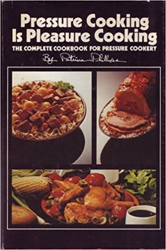Pressure Cooking Is Pleasure Cooking