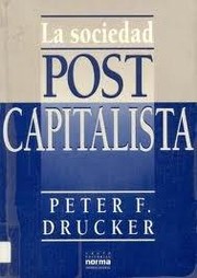 La sociedad postcapitalista	