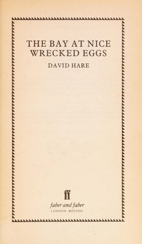 The bay at Nice ; Wrecked eggs