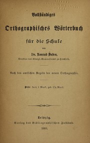 Vollständiges Orthographisches Wörterbuch für die Schule