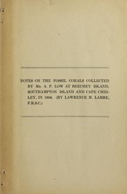 Notes on the fossil corals collected by Mr. A.P. Low at Beechey Island, Southampton Island and Cape Chidley in 1904