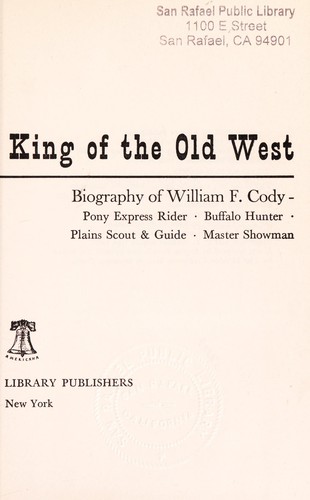 Buffalo Bill, King of the Old West