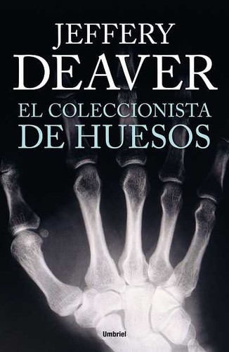 El coleccionista de huesos - 1. ed.