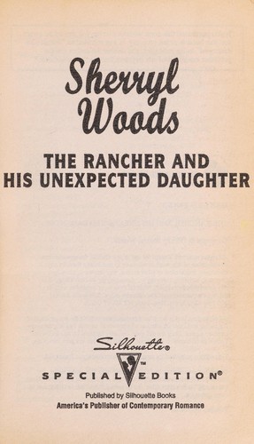 The Rancher And His Unexpected Daughter (And Baby Makes Three)
