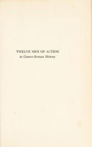 Twelve men of action in Graeco-Roman history