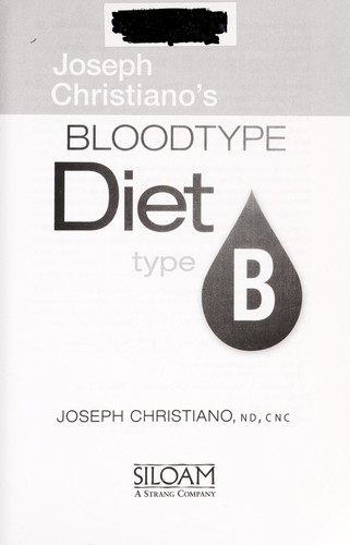 Joseph Christiano's bloodtype diet, type B