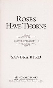 Roses have thorns
