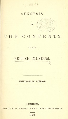 Synopsis of the contents of the British Museum