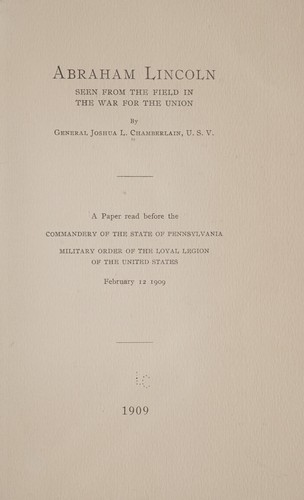 Abraham Lincoln seen from the field in the war for the union