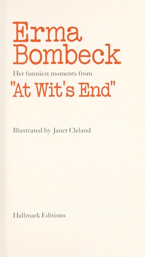 Erma Bombeck, her funniest moments from "At wit's end"